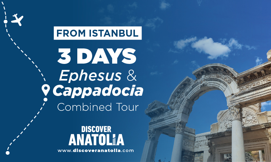 Cappadocia &amp; Ephesus Combined Tour (3 Days - 2 Nights)